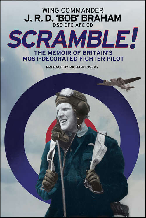 Book cover of Scramble!: The Memoir of Britain's Most-Decorated RAF Fighter Pilot