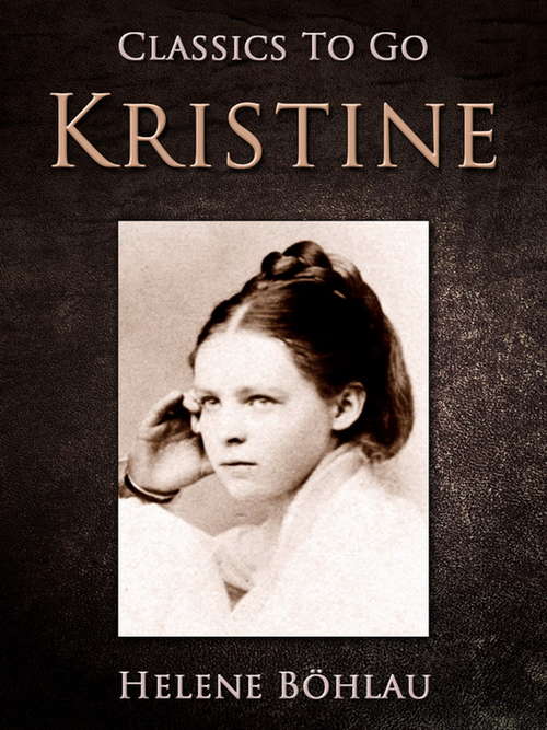 Book cover of Kristine (Classics To Go)
