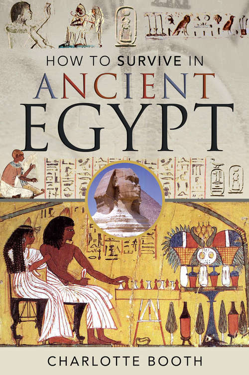 Book cover of How to Survive in Ancient Egypt