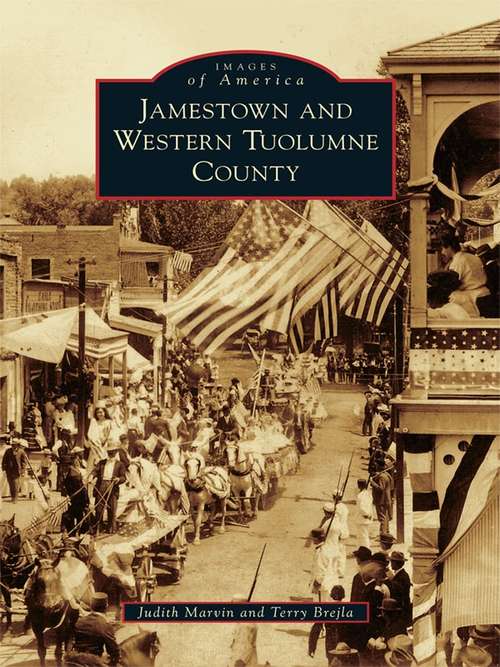 Book cover of Jamestown and Western Tuolumne County