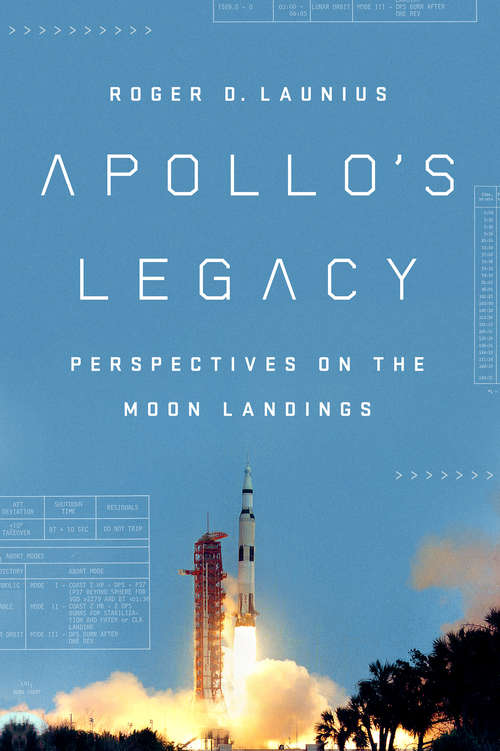Book cover of Apollo's Legacy: Perspectives on the Moon Landings