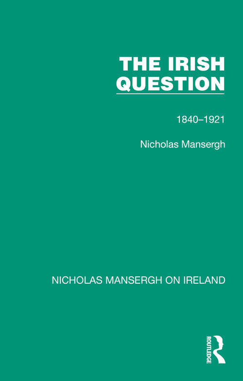 Book cover of The Irish Question: 1840-1921