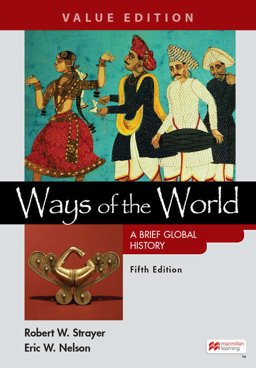 Book cover of Ways of the World: A Brief Global History, Value Edition, Combined Volume (Fifth Edition)