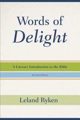 Book cover of Words Of Delight: A Literary Introduction To The Bible (Second Edition)