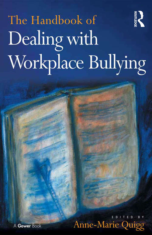 Book cover of The Handbook of Dealing with Workplace Bullying