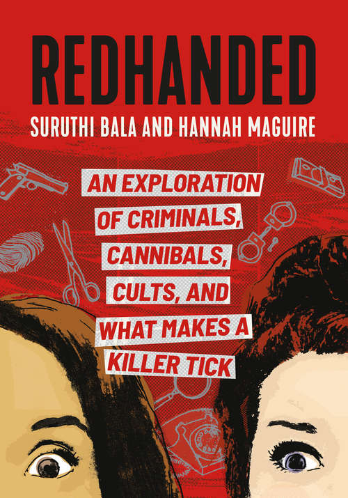 Book cover of RedHanded: An Exploration of Criminals, Cannibals, Cults, and What Makes a Killer Tick