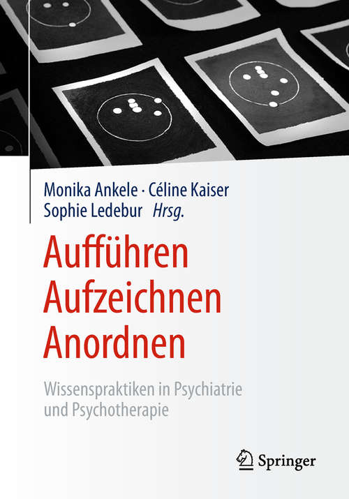 Book cover of Aufführen – Aufzeichnen – Anordnen