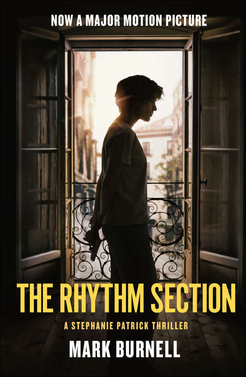 Book cover of The Rhythm Section: A Stephanie Patrick Thriller (Stephanie Patrick Thrillers #1)