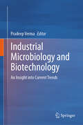 Book cover of Industrial Microbiology and Biotechnology: An Insight into Current Trends