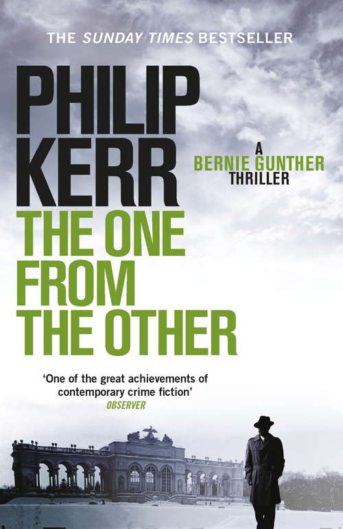 Book cover of The One From The Other: Bernie Gunther Thriller 4 (Bernie Gunther)