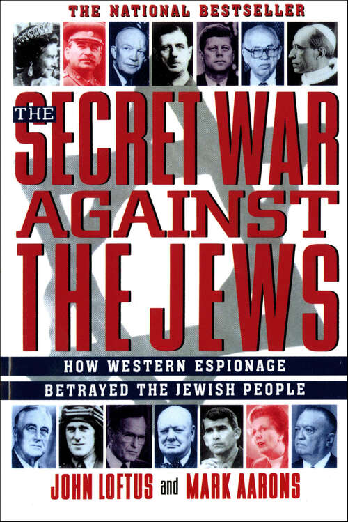 Book cover of The Secret War Against the Jews: How Western Espionage Betrayed the Jewish People (4)