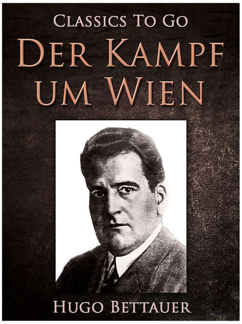 Book cover of Der Kampf um Wien (Classics To Go)