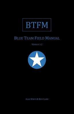 Book cover of Blue Team Field Manual (RFTM Series)