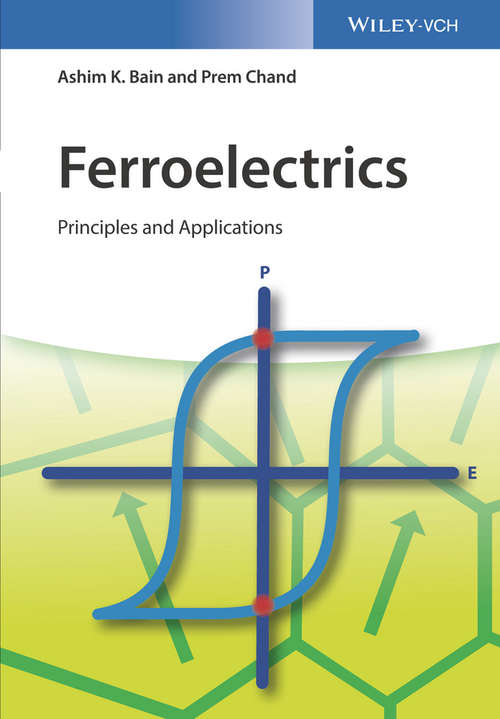 Book cover of Ferroelectrics: Principles and Applications