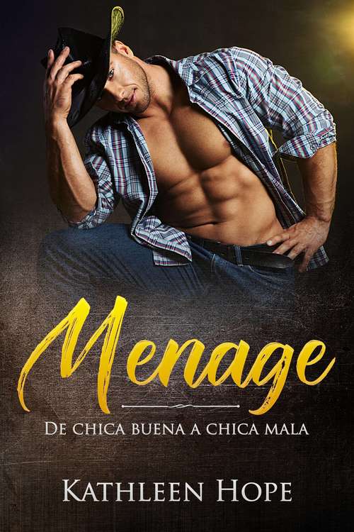 Book cover of Menage: De chica buena a chica mala