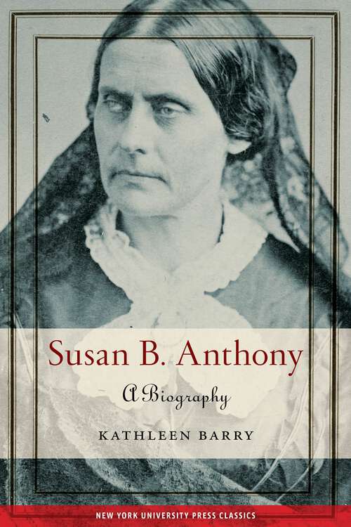 Book cover of Susan B. Anthony: A Biography