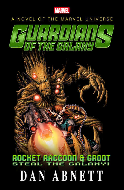 Book cover of Guardians of the Galaxy: Rocket Raccoon & Groot