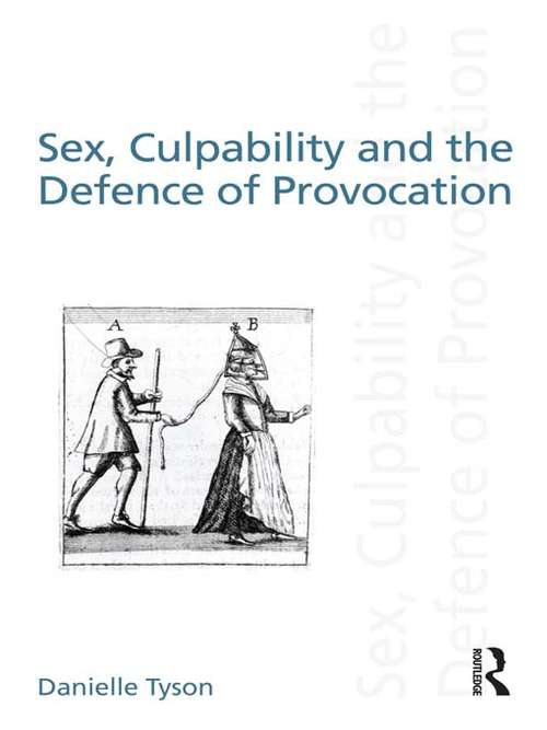 Book cover of Sex, Culpability and the Defence of Provocation