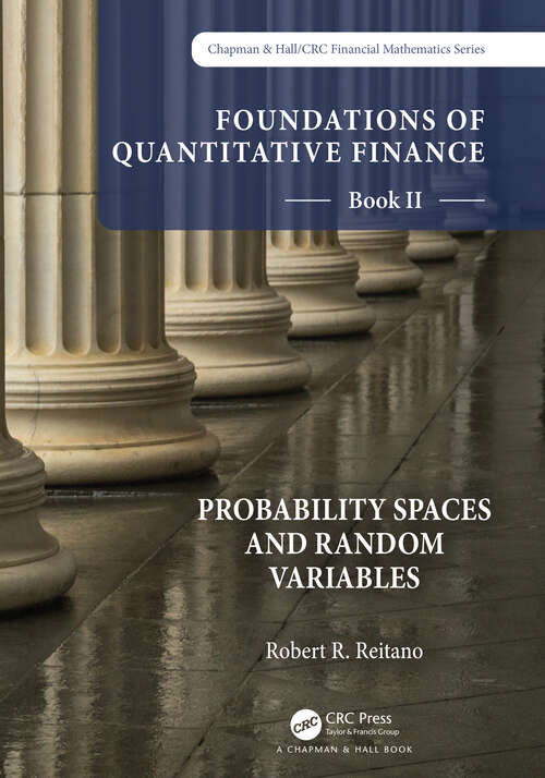 Book cover of Foundations of Quantitative Finance Book II:  Probability Spaces and Random Variables