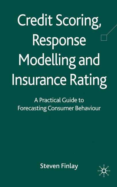 Book cover of Credit Scoring, Response Modelling and Insurance Rating