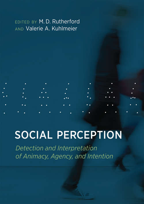 Book cover of Social Perception: Detection and Interpretation of Animacy, Agency, and Intention (The\mit Press Ser.)