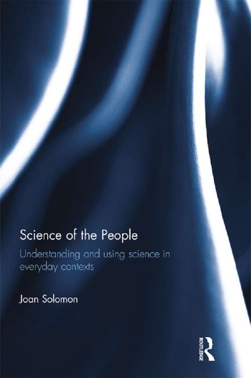 Book cover of Science of the People: Understanding and using science in everyday contexts