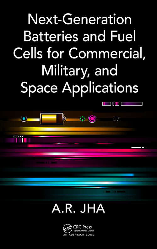 Book cover of Next-Generation Batteries and Fuel Cells for Commercial, Military, and Space Applications