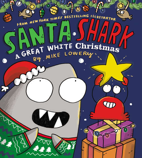Book cover of Santa Shark: A Great White Christmas