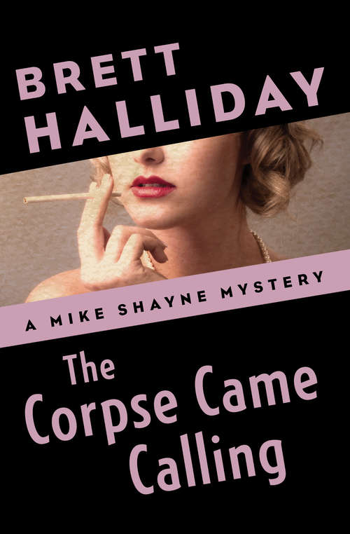 Book cover of The Corpse Came Calling (Mike Shayne Mystery #6)