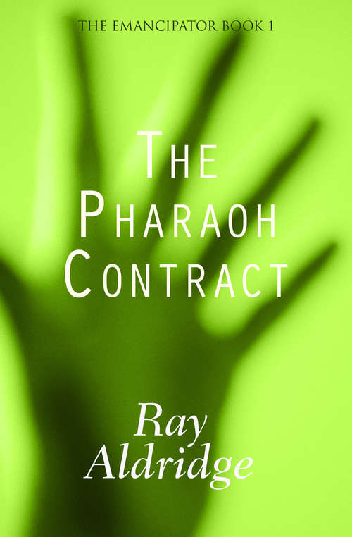 Book cover of The Pharaoh Contract (Emancipator #1)