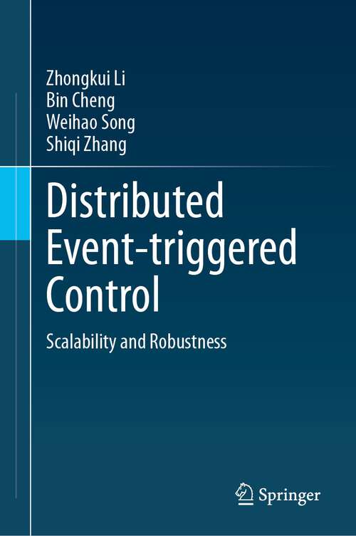 Book cover of Distributed Event-triggered Control: Scalability and Robustness (1st ed. 2023)