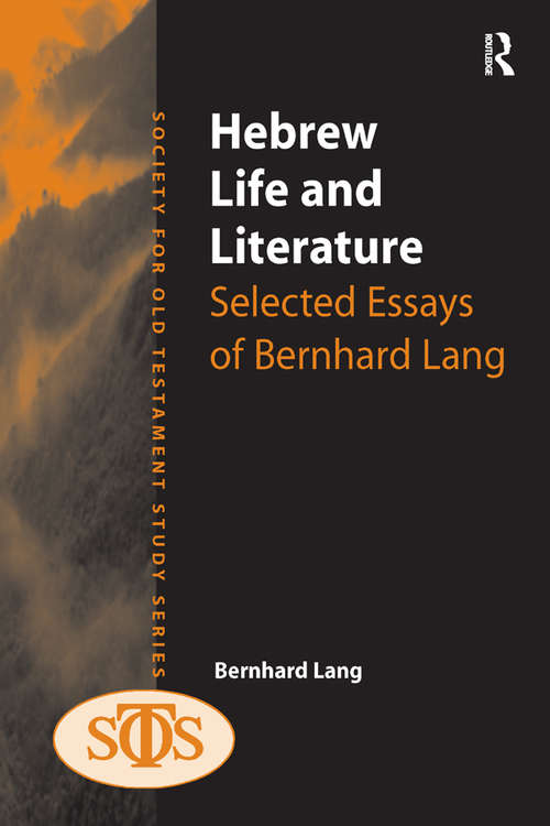 Book cover of Hebrew Life and Literature: Selected Essays of Bernhard Lang (Society for Old Testament Study)