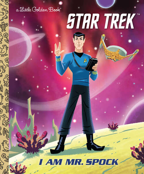 Book cover of I Am Mr. Spock (Little Golden Book)