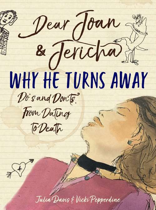 Book cover of Dear Joan and Jericha - Why He Turns Away: Do’s and Don’ts, from Dating to Death