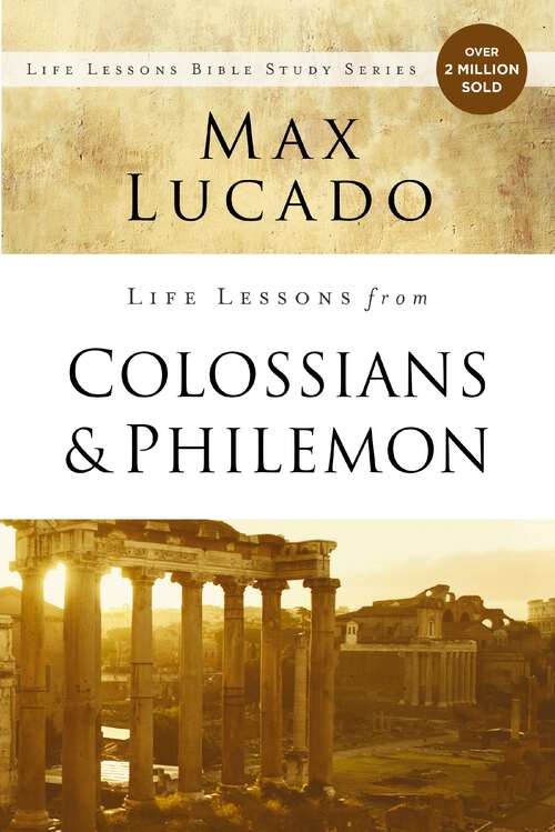 Book cover of Life Lessons from Colossians and Philemon: The Difference Christ Makes (Life Lessons)