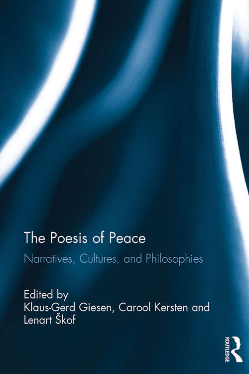 Book cover of The Poesis of Peace: Narratives, Cultures, and Philosophies