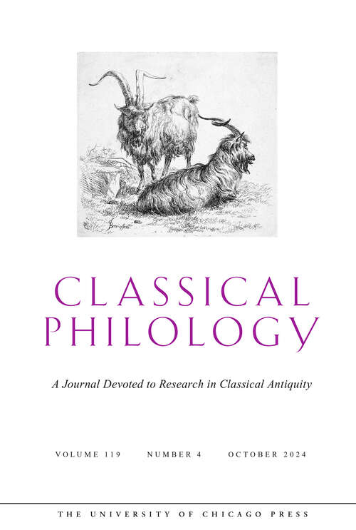 Book cover of Classical Philology, volume 119 number 4 (October 2024)