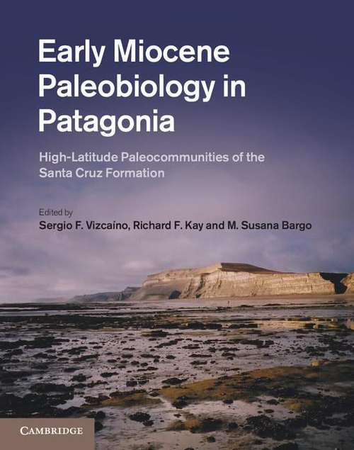 Book cover of Early Miocene Paleobiology in Patagonia