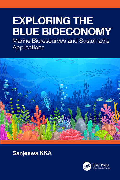 Book cover of Exploring the Blue Bioeconomy: Marine Bioresources and Sustainable Applications