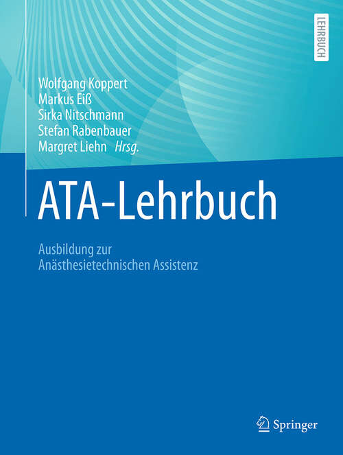 Book cover of ATA-Lehrbuch: Ausbildung zur Anästhesietechnischen Assistenz (2024)