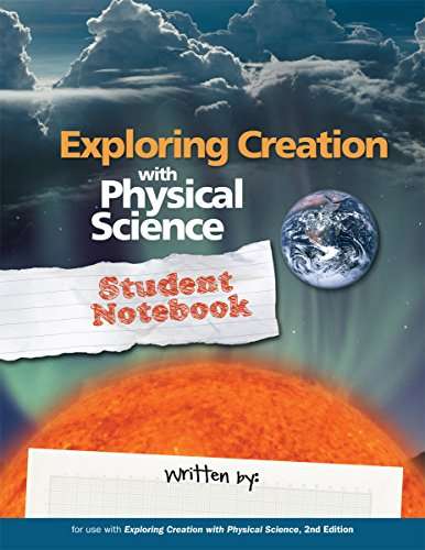 Book cover of Exploring Creation with Physical Science Student Notebook