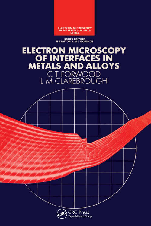 Book cover of Electron Microscopy of Interfaces in Metals and Alloys