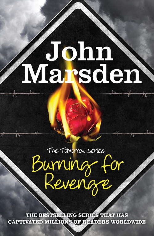 Book cover of Burning for Revenge: Book 5 (The Tomorrow Series #5)