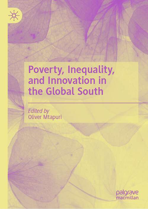 Book cover of Poverty, Inequality, and Innovation in the Global South (1st ed. 2023)