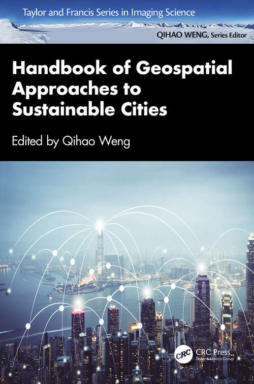 Book cover of Handbook of Geospatial Approaches to Sustainable Cities (Imaging Science)