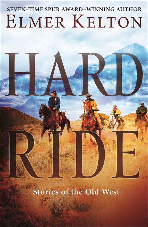 Book cover of Hard Ride: Stories of the Old West
