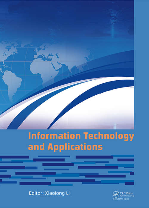 Book cover of Information Technology and Applications: Proceedings of the 2014 International Conference on Information technology and Applications (ITA 2014), Xian, China, 8-9 August 2014 (1)