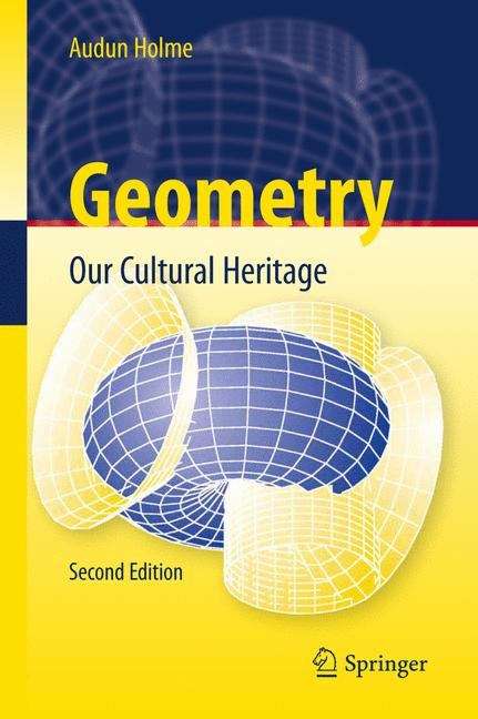 Book cover of Geometry: Our Cultural Heritage (Second Edition)