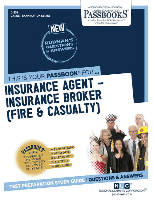 Book cover of Insurance Agent – Insurance Broker (Fire & Casualty): Passbooks Study Guide (Career Examination Series: C-373)
