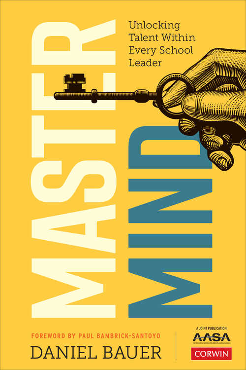 Book cover of Mastermind: Unlocking Talent Within Every School Leader (First Edition)